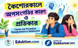 Causes and Prevention Maladjustment in Adolescence